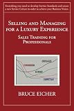 Selling and Managing for a Luxury Experience: Sales Training for Professionals