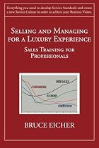 Selling and Managing for a Luxury Experience: Sales Training for Professionals