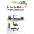 The Home-Based Bookstore: Start Your Own Business Selling Used Books on Amazon, EBay or Your Own Web Site