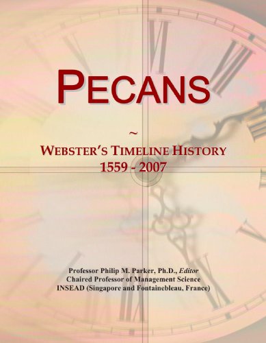 Pecans: Webster's Timeline History, 1559 - 2007