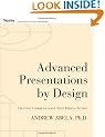 Advanced Presentations by Design: Creating Communication That Drives Action