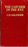The Catcher in the Rye