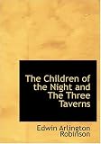 The Children of the Night and The Three Taverns (Large Print Edition)