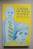 A kind of wild justice