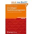Grundlagen Qualit�tsmanagement: Von den Werkzeugen �ber Methoden zum TQM