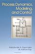 Process Dynamics, Modeling, and Control (Topics in Chemical Engineering)