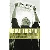 The Battle in Seattle: The Story Behind and Beyond the WTO Demonstrations