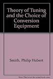 The theory of tuning and the choice of conversion equipment