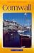 Cornwall: And the Isles of Scilly (Landmark Visitors Guides Series)