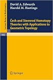 Cech and Steenrod Homotopy Theories with Applications to Geometric Topology (Lecture Notes in Mathematics)