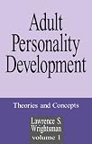 Adult Personality Development: Volume 1: Theories and Concepts