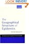 The Geographical Structure of Epidemics (Clarendon Lectures in Geography and Environmental Studies)