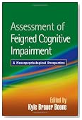 Assessment of Feigned Cognitive Impairment: A Neuropsychological Perspective