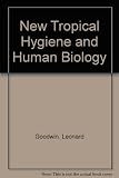 A new tropical hygiene and human biology