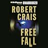 Free Fall: An Elvis Cole - Joe Pike Novel, Book 4