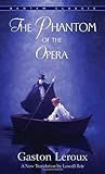 The Phantom of the Opera (Bantam Classics)