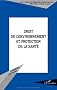 Droit de l'environnement et protection de la sant�