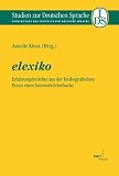 Produkt-Bild: elexiko - Erfahrungsberichte aus der lexikografischen Praxis eines Internetw&ouml;rterbuchs