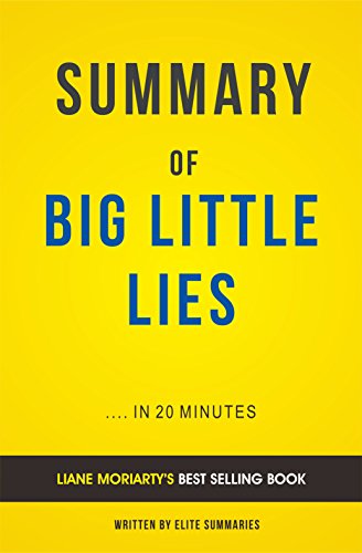 Summary of Big Little Lies: by Liane Moriarty | Includes Analysis