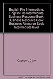 English file. Intermediate. Business resource book