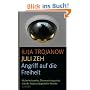 Angriff auf die Freiheit: Sicherheitswahn, �berwachungsstaat und der Abbau b�rgerlicher Rechte