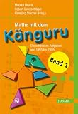 Mathe mit dem K&auml;nguru 1: Die sch&ouml;nsten Aufgaben von 1995 bis 2005 - Monika Noack, Robert Geretschl&auml;ger, Hansj&uuml;rg Stocker