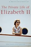 Produkt-Bild: A Brief History of the Private Life of Elizabeth II (Brief Histories)