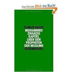 Mohammed: Zwanzig Kapitel �ber den Propheten der Muslime