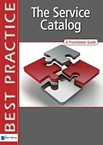 The Service Catalog (Best Practice (Van Haren Publishing)) The Service Catalog (Best Practice (Van Haren Publishing))