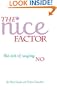 The Nice Factor: The Art of Saying No
