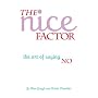 The Nice Factor: The Art of Saying No