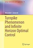 Turnpike phenomenon and infinite horizon optimal control