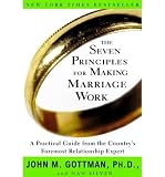 [THE SEVEN PRINCIPLES FOR MAKING MARRIAGE WORK] BY Gottman, John M. (Author) Three Rivers Press (CA) (publisher) Paperback