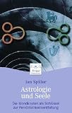 Produkt-Bild: Astrologie und Seele: Die Mondknoten als Schl&uuml;ssel der Pers&ouml;nlichkeitsentfaltung