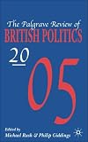 Palgrave Review of British Politics 2005