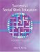 Successful Social Work Education: A Student's Guide by Allan Edward Barsky ISBN 0534641237