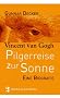 Pilgerreise zur Sonne: Vincent van Gogh