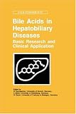 Bile Acids in Hepatobiliary Diseases : Basic Research & Clinical Application