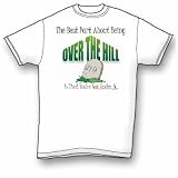 Over The Hill - Birthday - Birthdays / Retirement / Age Adult T-Shirt