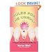 Rules for the Unruly: Living an Unconventional Life