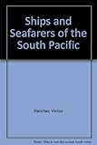 Ships and seafarers of the South Pacific