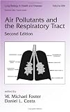 Air Pollutants and the Respiratory Tract, Second Edition