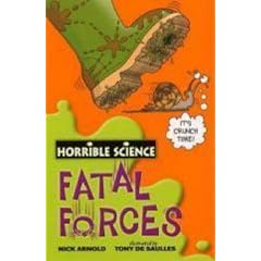 Fatal Forces (Horrible Science)