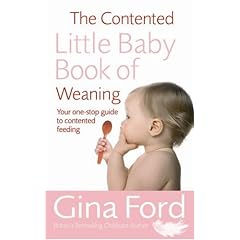 The Contented Little Baby Book Of Weaning
