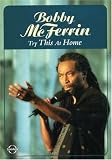 Review Bobby Mcferrin  / Bobby McFerrin: Try This at Home [2005]