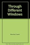 Through different windows