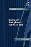Contemporary housing issues in a globalized world