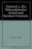 Image de Heinrich 2. Die Bühnenkünstler Rudolf und Reinhard Heinrich (Cortina 1)