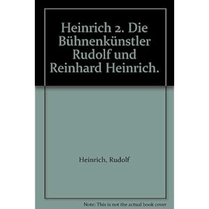 Heinrich 2. Die Bühnenkünstler Rudolf und Reinhard Heinrich (Cortina 1)