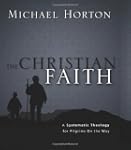 The Christian Faith: A Systematic The...